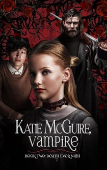 Death Ever Nigh - Katie McGuire, Vampire, #2
