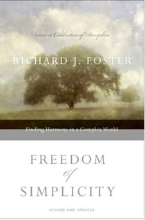 Freedom of Simplicity: Revised Edition - Finding Harmony in a Complex World