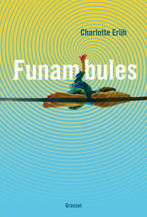 Funambules - premier roman