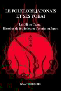Le Folklore Japonais et ses Yokai - les Hi no Tama