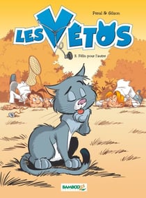 Les Vétos - Tome 3 - Félin pour l’autre - Félin pour l’autre