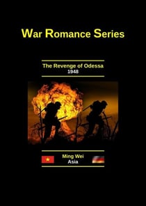 The Revenge of Odessa - Adult Fiction Series - Wartime Romance, #4