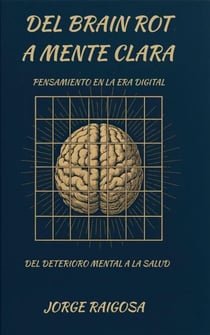 Del Brain  Rot  a  Mente Clara