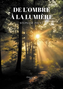 De l'ombre à la lumière