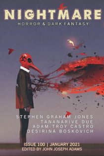 Nightmare Magazine, Issue 100 (January 2021) - Nightmare Magazine, #100