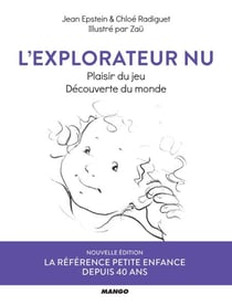 L'explorateur nu - Plaisir du jeu, découverte du monde