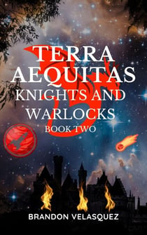 Terra Aequitas: Knights and Warlocks - Terra Aequitas Book Two