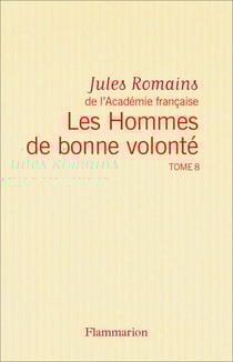 Les Hommes de bonne volonté - L'Intégrale 8 (Tomes 25 à 27) - Le tapis magique - Françoise - Le 7 octobre