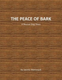 The Peace of Bark - Rescue Dog Short Stories, #2
