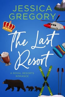 The Last Resort - Royal Resorts, #3