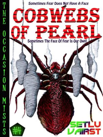 Cobwebs of Pearl - The Occasion Mists, #4