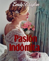 Pasión indómita - Hermanas Ashton 1, #1