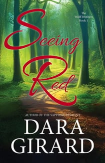 Seeing Red - The Wolff Brothers, #1