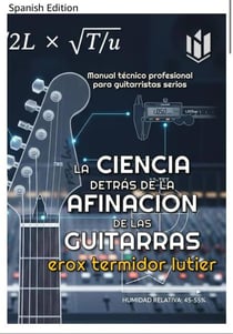 La ciencia detras de la afinación de las guitarras