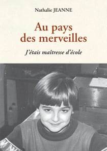 Au pays des merveilles - J'étais maîtresse d'école