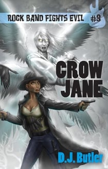 Crow Jane - Rock Band Fights Evil, #3
