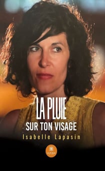 La pluie sur ton visage