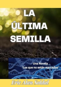 La Ultima Semilla