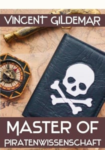 Master of Piratenwissenschaft - Piratenwissenschaften, #6