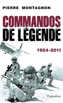 Commandos de Légende - 1954-2011
