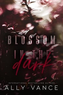 Blossom in the Dark - In the Dark