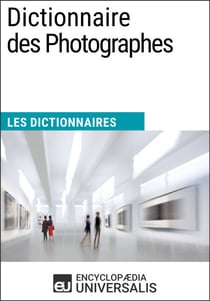 Dictionnaire des Photographes - Les Dictionnaires d'Universalis