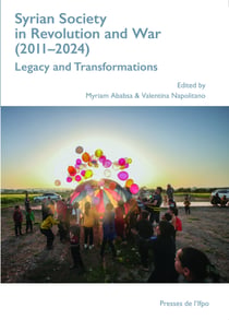 Syrian Society in Revolution and War (2011–2024) - Legacy and Transformations