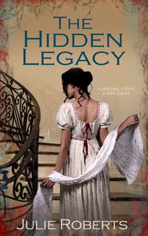 The Hidden Legacy - An enchanting Regency romance (The Regency Marriage Laws)