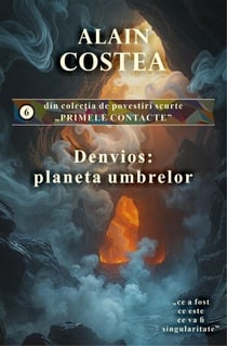 Denvios: planeta umbrelor - Primele contacte - povestiri scurte, #6