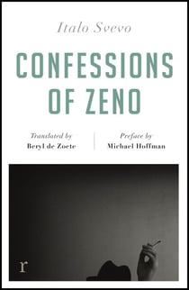 Confessions of Zeno (riverrun editions) - a beautiful new edition of the Italian classic