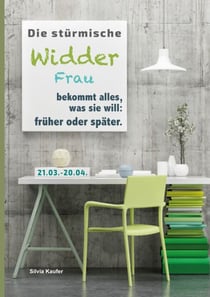 Die stürmische Widder Frau bekommt alles, was sie will: früher oder später - Sternzeichen Analyse mit Genuss