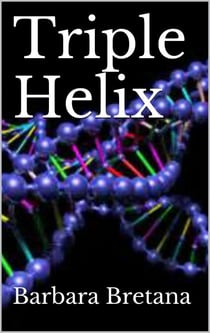 Triple Helix - The Prometheus Project, #2