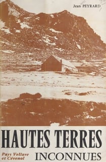 Hautes terres inconnues (pays vellave et cévenol)