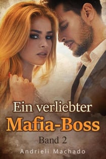 Ein verliebter Mafia-Boss Band 2
