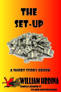 The Set-Up - Simple Journeys to Odd Destinations, #9