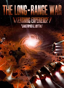 The Long-Range War - A Learning Experience, #5
