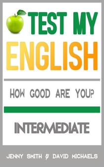 Test My English. Intermediate. How Good Are You? - Test My English, #2