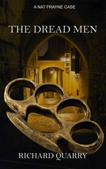 The Dread Men - a Nat Frayne mystery, #4