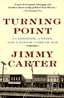 Turning Point - A Candidate, a State, and a Nation Come of Age