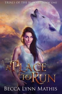 A Place to Run - Trials of the Blood, #1