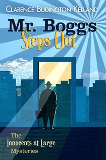 Mr. Boggs Steps Out - The Innocents at Large Mysteries