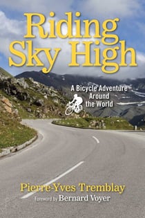 Riding Sky High - A Bicycle Adventure Around the World