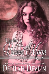 Under a Blood Moon - Beaux Rêve Coven, #2