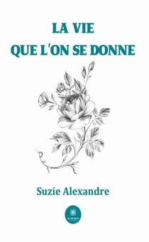 La vie que l’on se donne - Essai