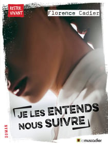 Je les entends nous suivre - Roman jeunes adultes