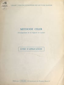 Méthode CELER - Développement de la capacité de lecture. Livre d'application