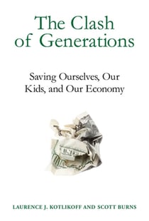 The Clash of Generations - Saving Ourselves, Our Kids, and Our Economy