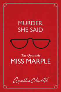 Murder, She Said - The Quotable Miss Marple