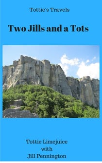 Two Jills and a Tots - Tottie's Travels, #2