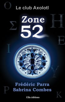 Zone 52 - Le club Axolotl